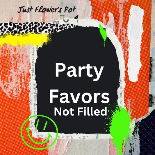 Party Favors not Filled